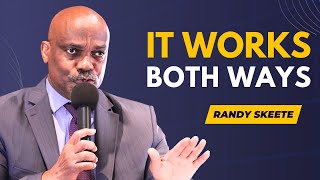 It works both ways | Pastor Randy Skeete | Wildwood