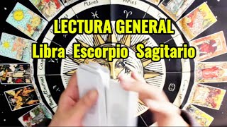🔮 LECTURA GENERAL PARA LOS SIGNOS DE LIBRA - ESCORPIO - SAGITARIO