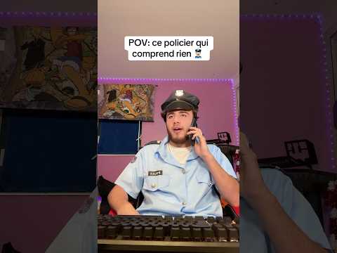 POV: policier qui comprend rien