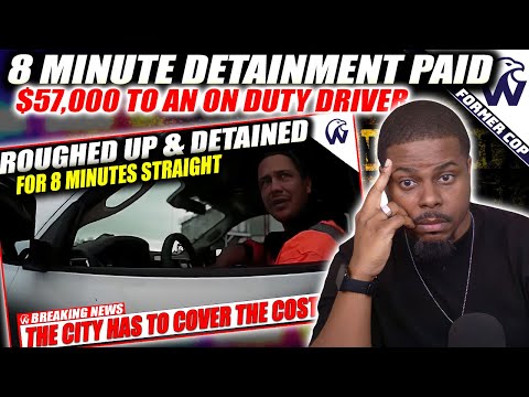 An 8 Minute Detainment By A Crazy Cop | Results In A $57K Payday For An On duty Driver