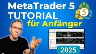MetaTrader 5 Tutorial für Anfänger Schritt für Schritt erklärt!
