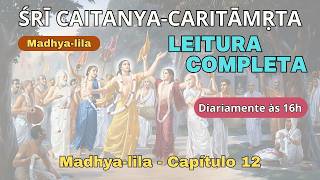 Sri Caitanya-Caritamrta, Madhya-Lila, 12-136.