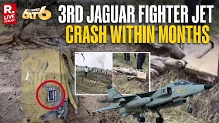 6 Stories At 6 LIVE: Two Fighter Pilots Dead After IAF's Jaguar Jet Crashes In Rajasthan | Churu