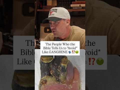 The People Who the Bible Tells Us to *Avoid* Like GANGRENE