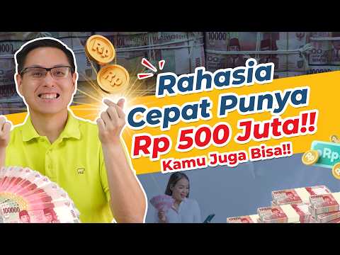 Kapan Bisa Punya Rp 500 Juta ?! Ini Cara Cepatnya !!