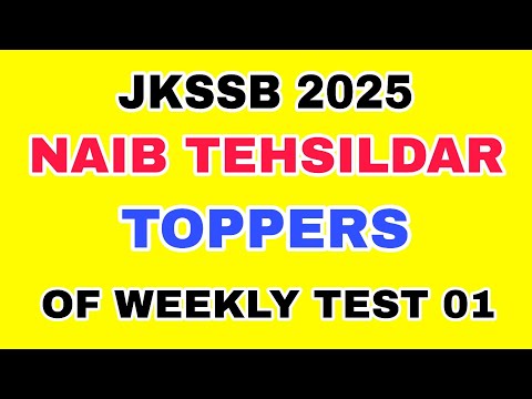 JKSSB 2025 NAIB TEHSILDAR - TOPPERS - AAFAQ SIR - WEEKLY TEST 01 RESULT .