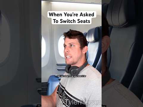 When You’re Asked To Switch Seats On A Plane #shorts