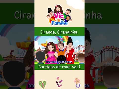 Vic e Família - Ciranda, Cirandinha