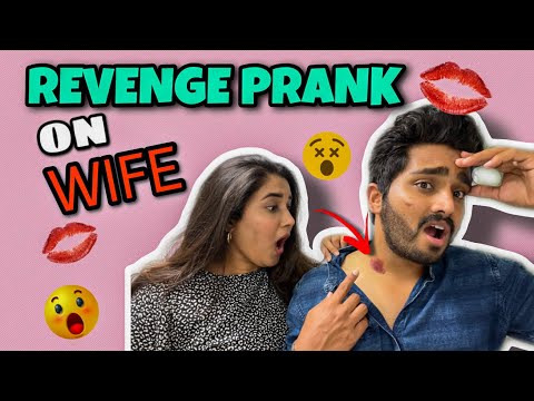REVENGE PRANK ON WIFE 🫣💋 | HICKEY OR KISS ? 💋😳 | WATCH TILL THE END TO SEE HER REACTION😱 | NACH