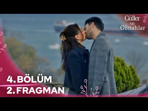 Güller ve Günahlar 4. Bölüm 2. Fragman | “ Büyük Yakınlaşma ! “ 