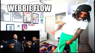 *I HAD TO JUMP OUT MY SEAT*  BIG YAVO - WEBBIE FLOW REACTION!