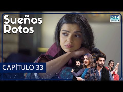 Sueños Rotos Capítulo 33 | Doblado al Español | FC4O