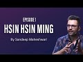#1 Hsin Hsin Ming - Sandeep Maheshwari  Hindi