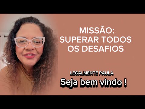 ESSE VIDEO É O INICIO DA SUA MUDANÇA- APRESENTAÇÃO| LEGALMENTE PAULA