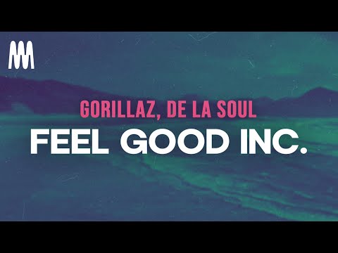 Gorillaz, De La Soul - Feel Good Inc. (Letra/Lyrics)