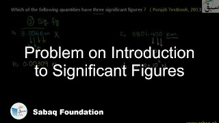 Problem on Introduction to Significant Figures