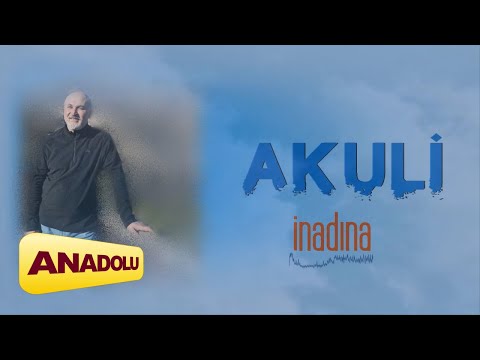 Akuli - İnadına I Single © 2025 Anadolu Müzik