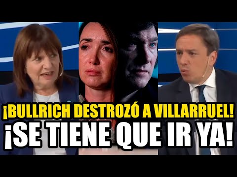 🔥PATRICIA BULLRICH DESTROZÓ A VILLARRUEL: "MILEI LA TIENE QUE ECHAR YA"