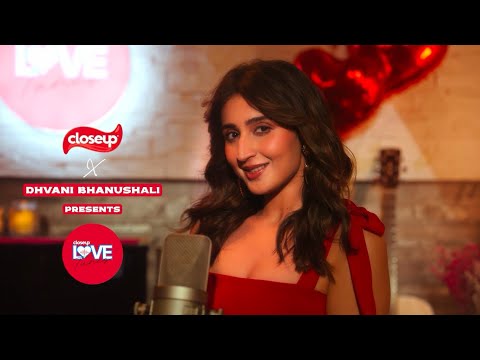 Paas Aao Na - Dhvani Bhanushali x Closeup | Closeup Love Tunes