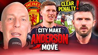 “CITY MOVE FOR ANDERSON 🚨 + MAN UNITED DEMAND ANSWERS OVER VAR!”