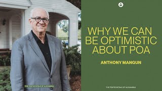 Why We Can Be Optimistic about POA | Anthony Mangun