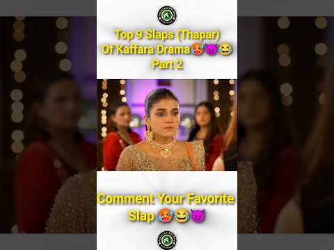 Top 9 Thapar (Slaps) of Kaffara Drama🥵😈😂 #shortvideo #showbiz #shorts #kaffara
