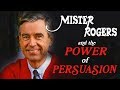 The Art of Persuasion in Mr. Rogers' Philosophy