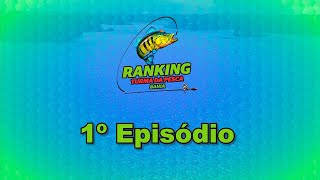 RANKING TURMA DA PESCA | EP 1