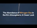 Nitrogen's Role in Earth's Atmosphere