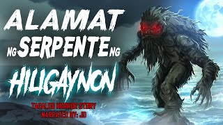 ALAMAT NG SERPENTE NG HILIGAYNON (Aswang True Story)
