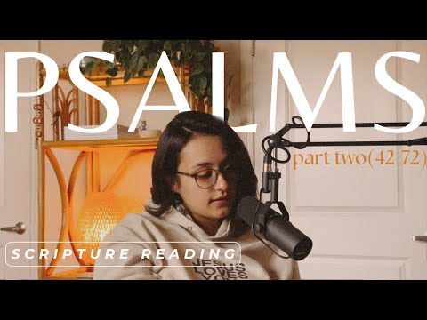 THE BOOK OF PSALMS (chapters 42-72) | Scripture reading with soaking music | 1 hour Audio Bible