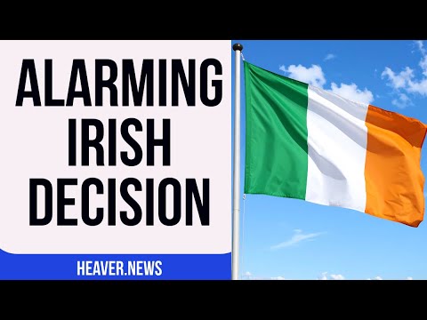 Furious Ireland Makes EXTRAORDINARY Decision