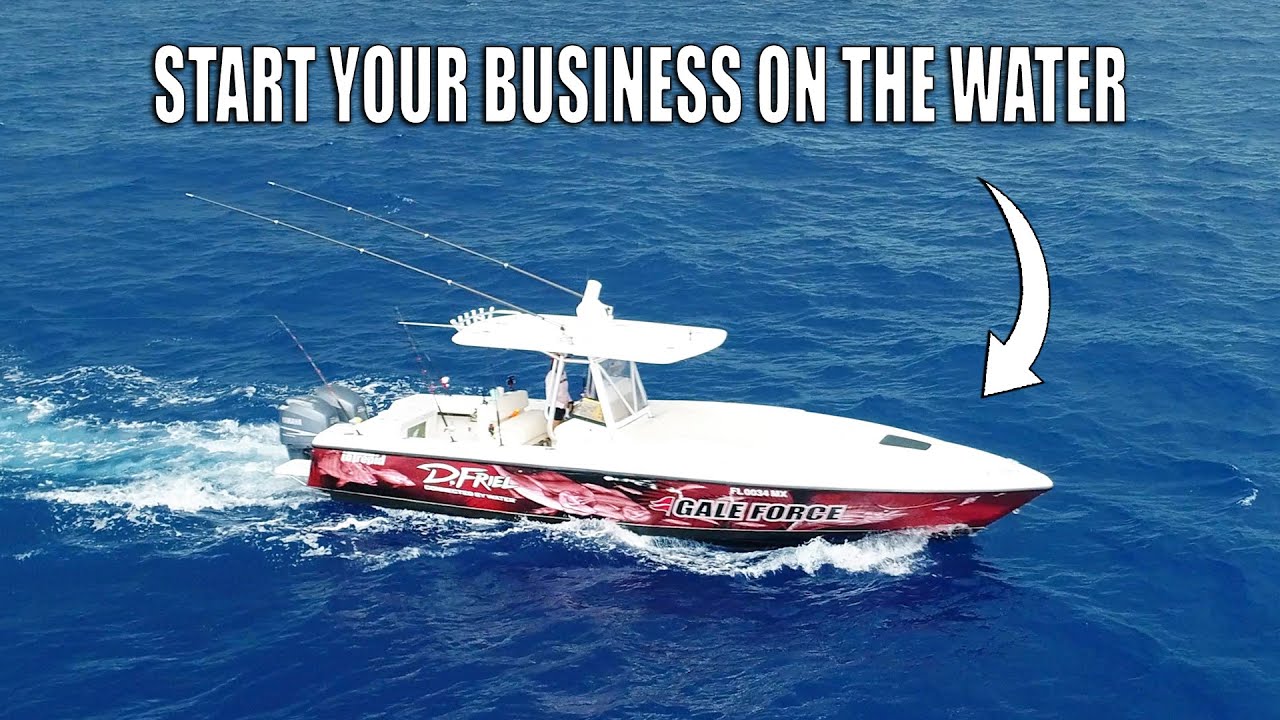 How to Start a Charter Boat Business 2024