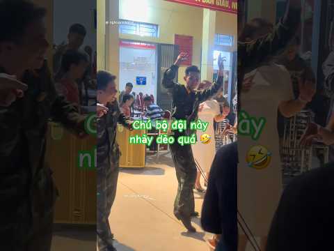 Chú bộ đội này nhảy dẻo quá 🤣 #bodoivietnam #trending