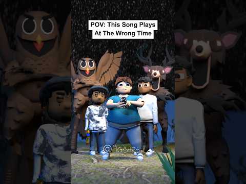 POV: This Song Plays At The Wrong Time