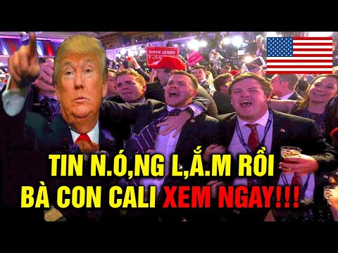 🔴TUYỆT VỜI - THÔNG TIN MỚI NHẤT,CHÍNH XÁC 100% VỀ NƯỚC MỸ HÔM NAY- MỜI BÀ CON CALIFORNIA XEM NGAY!