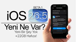 iOS 26.5 Beta 1 Çıktı! Yer Açılması ve Tüm Yenilikler