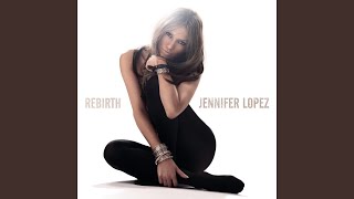Jennifer Lopez  - Can't Believe This Is Me