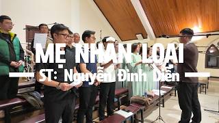 MẸ NHÂN LOẠI - NGUYỄN ĐÌNH DIỄN - CA ĐOÀN ACUTIS
