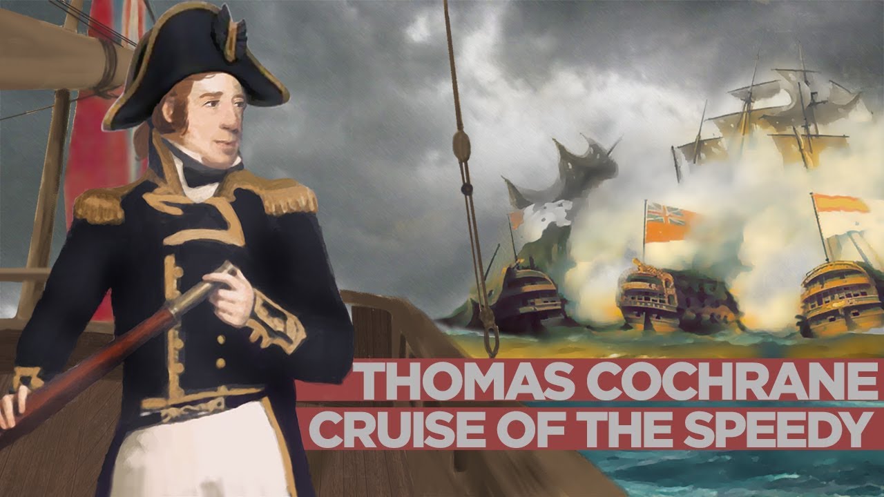 Thomas Cochrane: Rise of Britain's Greatest Sea Captain