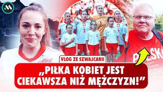 EURO 2025: POLSKA - DANIA, PIŁKA KOBIET, ATMOSFERA W SZWAJCARII | VLOG