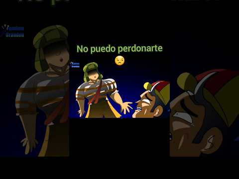 Chavo se que me aproveche de tu confianza perdóname (Meme Animado) #humor #shorts