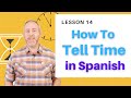 Telling Time in Spanish: Key Phrases and Concepts