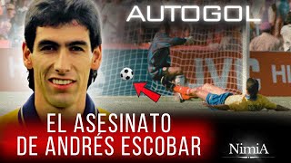 El Asesinato de ANDRÉS ESCOBAR - EL AUTOGOL que estremeció al mundo