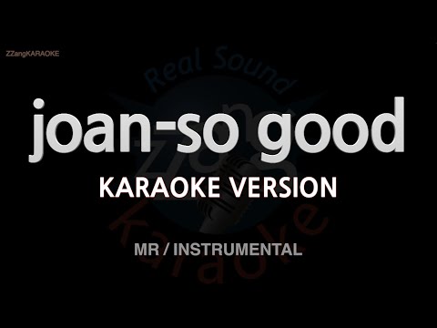 joan-so good (MR/Instrumental) (Karaoke Version)