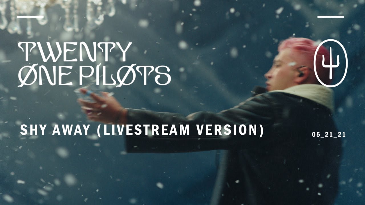 Twenty One Pilots - "Shy Away (Livestream Version)"