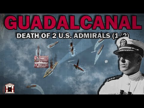 Death of 2 U.S. Admirals - The First Naval Battle of Guadalcanal, 1942 - Animated