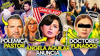 ANGELA AGUILAR CANCELA! ADELA MICHA rompe EL SILENCIO! PASTOR en POLÉMICA viral! DOCTORES FUNADOS!