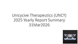 Unicycive Therapeutics UNCY 2025 Yearly Report Summary 31Mar2026
