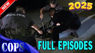 [NEW] Cops Reloaded 2025 - S31E01 Full Episode - Wildest & Craziest COPS Reloaded Moments